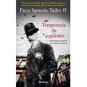 Temporada de zopilotes: Una historia narrativa de la Decena Trágica Paco Ignacio Taibo II