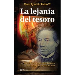 La lejanía del tesoro Paco Ignacio Taibo II