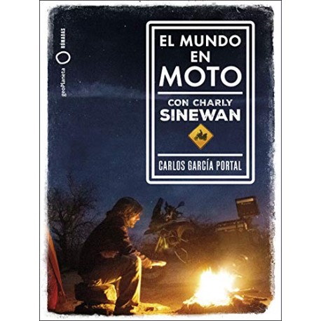 El mundo en moto con Charly Sinewan Carlos García Portal El mundo en moto con Charly Sinewan Carlos García Portal