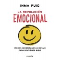 La revolución emocional: ¡Todos necesitamos lo mismo para sentirnos bien! Inma Puig