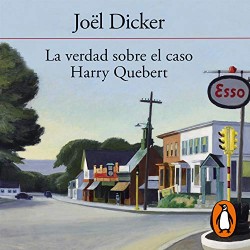 Audiolibro La verdad sobre el caso Harry Quebert Joël Dicker