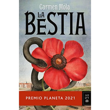 La Bestia: Premio Planeta 2021 Carmen Mola