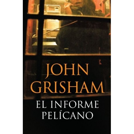 El informe pelícano John Grisham