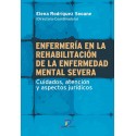 Enfermería en la rehabilitación de la enfermedad mental severa Elena Rodriguez Seoane