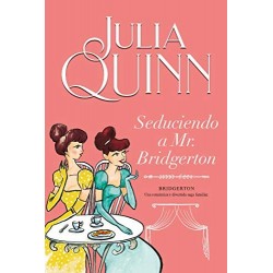 Seduciendo a Mr. Bridgerton (Bridgerton 4) Julia Quinn