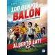 100 genios del balón: De niños a cracks Alberto Lati