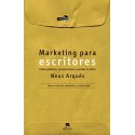 Marketing para escritores: Cómo publicar, promocionar y vender tu libro Neus Arqués