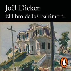 Audiolibro El Libro de los Baltimore Joël Dicker