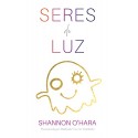 Seres De Luz Shannon O'Hara