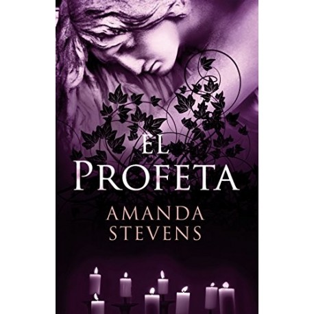 El profeta (La reina del cementerio nº 3) Amanda Stevens