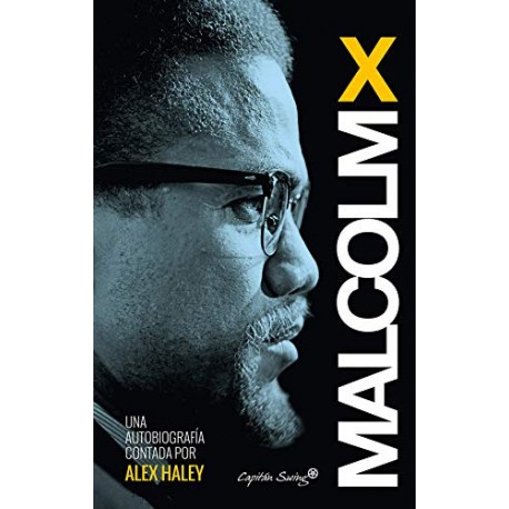 Malcom X - Autobiografía contada por Alex Haley