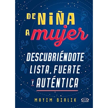 De niña a mujer: Descubriéndote lista, fuerte y auténtica Mayim Bialik