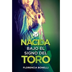 Nacida bajo el signo del Toro Florencia Bonelli