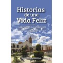 Historias de una Vida Feliz   Everardo Medina Ruíz