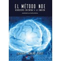 El Método NOE - "Neuroventa Orientada a la Emoción": Deja de vender y empieza a emocionar Zacarias Romero Pérez