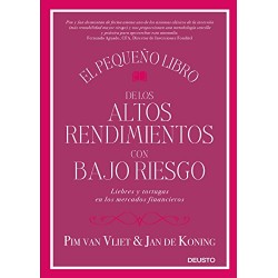 El pequeño libro de los altos rendimientos con bajo riesgo: Liebres y tortugas en los mercados financieros Jan de Koning