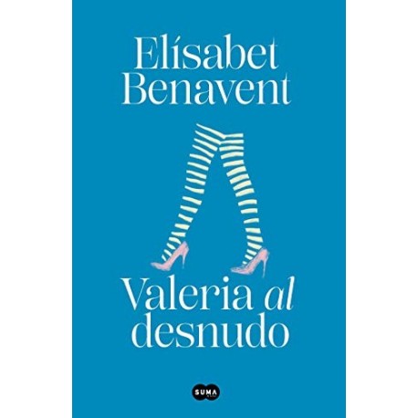 Valeria al desnudo (Saga Valeria 4) Elísabet Benavent