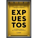 Expuestos: Las nuevas reglas del mundo transparente Sergio Roitberg
