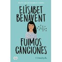 Fuimos canciones (Canciones y recuerdos 1) Elísabet Benavent