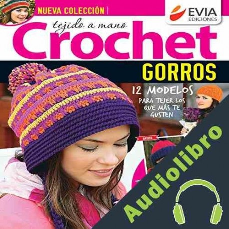 Audiolibro Crochet Gorros Evia Ediciones