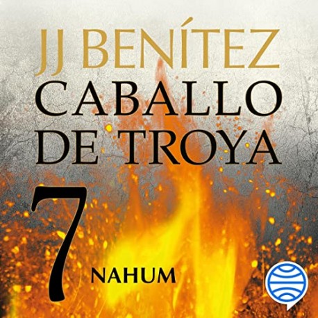 Audiolibro Nahum Caballo de Troya 7 J. J. Benítez Audiolibro Nahum Caballo de Troya 7 J. J. Benítez
