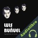 Audiolibro Luis Buñuel: Surrealismo en el cine Online Studio Productions