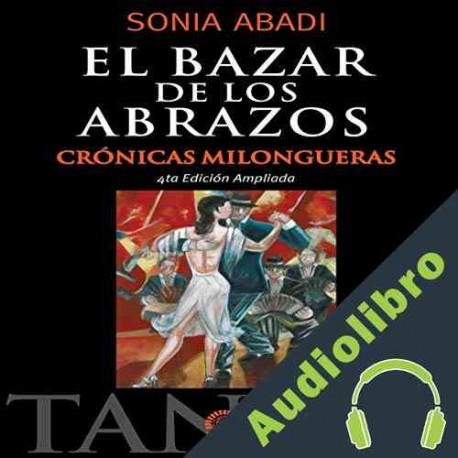 Audiolibro El Bazar de los Abrazos Sonia Abadi