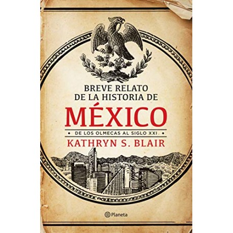 Breve relato de la historia de México Kathryn S. Blair