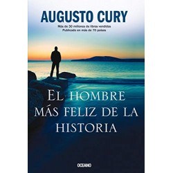 El hombre más feliz de la historia Augusto Cury