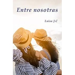 Entre nosotras  Luisa J.C