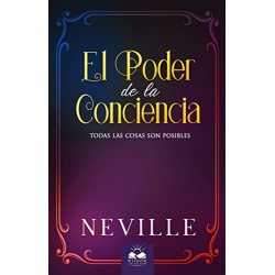 El Poder de la Conciencia Neville Goddard