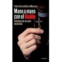 Mano a mano con el diablo: Crónicas de un cura exorcista Carlos Alberto Mancuso Padre