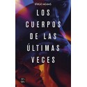 Los cuerpos de las últimas veces Íñigo Aguas