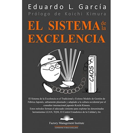 El Sistema de la Excelencia: El Marco de Gestión Corporativa. La Constitución Corporativa Eduardo L. García