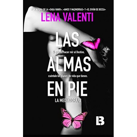 Las Almas en pie: La Mediadora 3 Lena Valenti