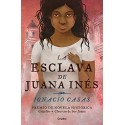 La esclava de Juana Inés Ignacio Casas