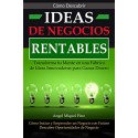Como Descubrir Ideas de Negocios Rentables Transforma tu Mente en una Fábrica de Ideas Innovadoras Angel Miquel Pino
