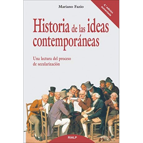 Historia de las ideas contemporáneas Mariano Fazio Fernández