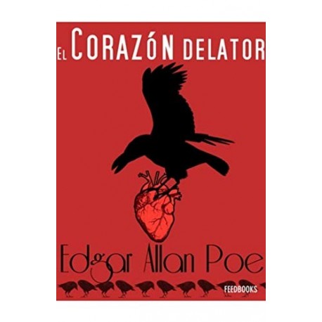 El corazón delator (Anotado)   Edgar Allan Poe