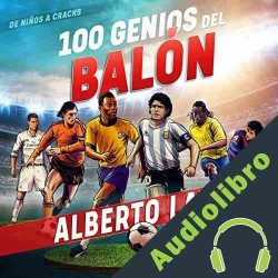 Audiolibro 100 genios del balón Alberto Lati