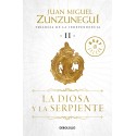 La diosa y la serpiente Trilogía de la Independencia 2 Juan Miguel Zunzunegui