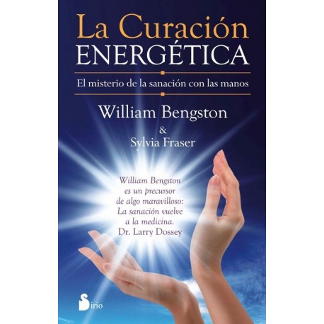 LA CURACION ENERGETICA WILLIAM BENGSTON