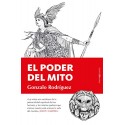 El poder del mito Análisis del mito y la trascendencia en la tradición europea frente al olvido del espíritu Gonzalo Rodríguez