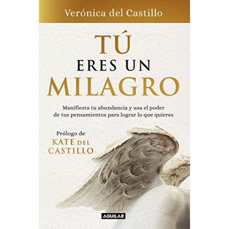 Tú eres un milagro Verónica del Castillo