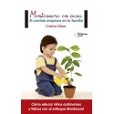 Montessori en casa: El cambio empieza en tu familia Cristina Tébar