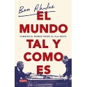 El mundo tal y como es: Cambiar el mundo desde el ala oeste Ben Rhodes