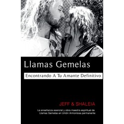 Llamas Gemelas: Encontrando A Tu Amante Definitivo Jeff Ayan