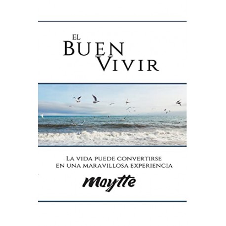 EL BUEN VIVIR Maytte Sepulveda