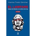 El lawfare Golpes de Estado en nombre de la ley Arantxa Tirado