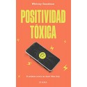 Positividad tóxica Whitney Goodman